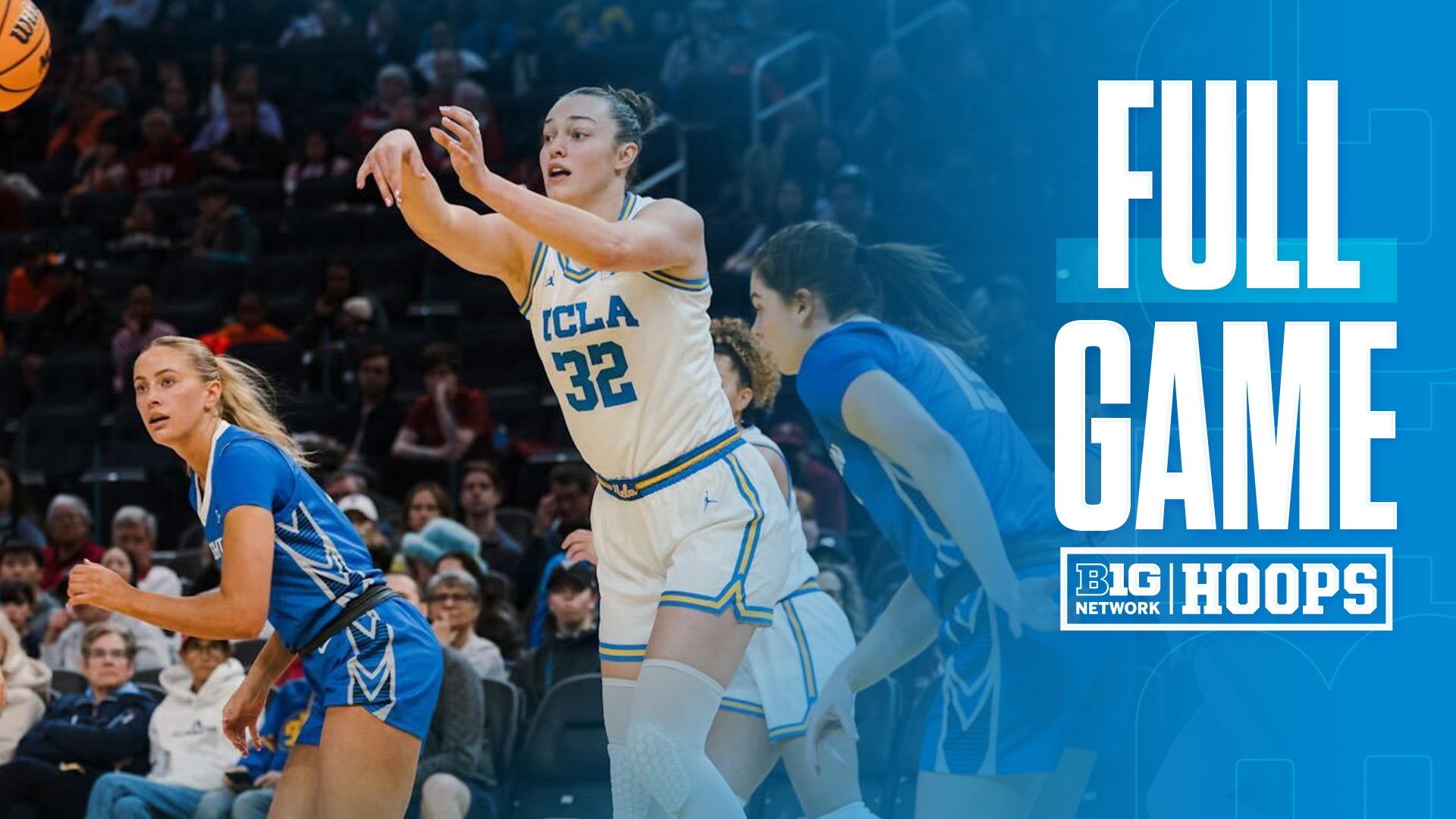 Creighton at UCLA Full Game